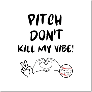 Pitch Don't Kill My Vibe #3 Posters and Art